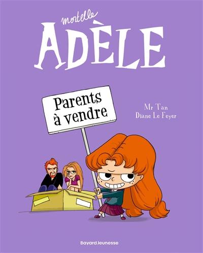 Mortelle Adèle. Vol. 8. Parents à vendre Mortelle Adèle. Vol. 8. Parents à vendre