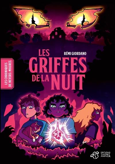 Les chroniques de Nevers-Maures. Vol. 1. Les griffes de la nuit