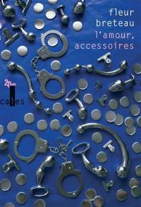 L'amour, accessoires L'amour, accessoires