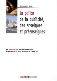 La police de la publicité des enseignes et préenseignes
