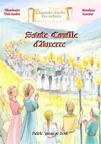 Sainte Camille d'Auxerre : fidèle jusqu'au bout