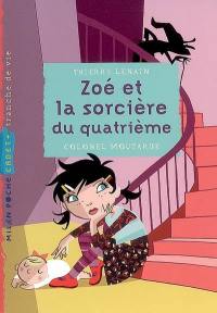 Zoé et la sorcière du quatrième Zoé et la sorcière du quatrième