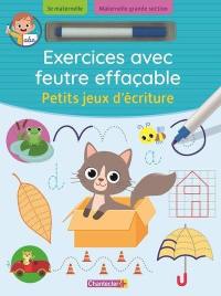 Petits jeux d'écriture : 3e maternelle, maternelle grande section