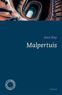 Malpertuis : histoire d'une maison fantastique