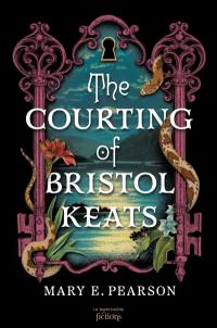 The courting of Bristol Keats. Vol. 1