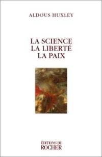 La science, la liberté, la paix