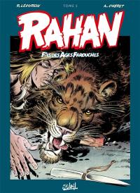 Rahan, fils des âges farouches : l'intégrale. Vol. 1 Rahan, fils des âges farouches : l'intégrale. Vol. 1