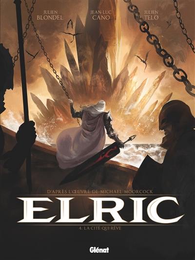 Elric. Vol. 4. La cité qui rêve Elric. Vol. 4. La cité qui rêve
