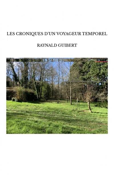 LES CRONIQUES D'UN VOYAGEUR TEMPOREL
