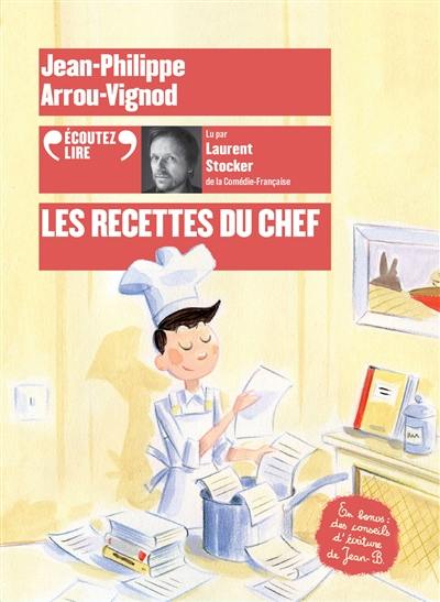 Histoires des Jean-Quelque-Chose. Les recettes du chef Histoires des Jean-Quelque-Chose. Les recettes du chef