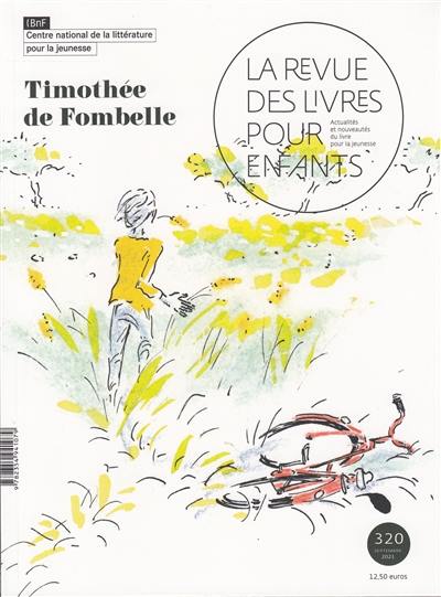 Revue des livres pour enfants (La), n° 320. Timothée de Fombelle