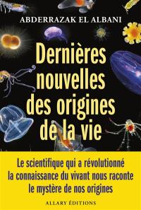 Dernières nouvelles des origines de la vie