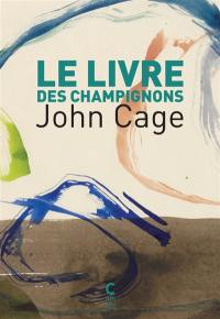 Le livre des champignons. Où mangeons-nous ? Et que mangeons-nous ?