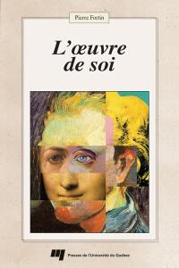 L'oeuvre de soi