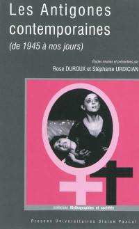 Les Antigones contemporaines (de 1945 à nos jours)