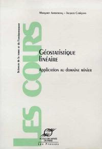 Géostatistique linéaire : application au domaine minier