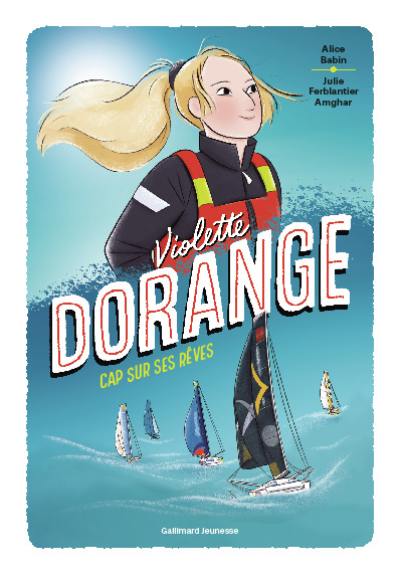 Violette Dorange : cap sur ses rêves