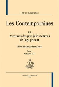 Les contemporaines ou Aventures des plus jolies femmes de l'âge présent. Vol. 1. Nouvelles 1-27