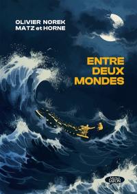 Entre deux mondes