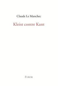 Kleist contre Kant