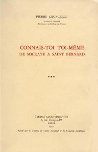 Connais-toi toi-même : de Socrate à saint Bernard. Vol. 3. Bibliographie et tables