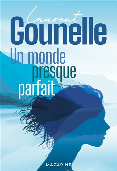Un monde presque parfait Un monde presque parfait