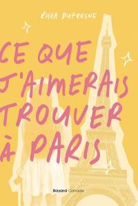 Ce que j’aimerais trouver à Paris