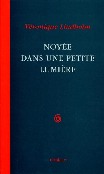 Noyée dans une petite lumière