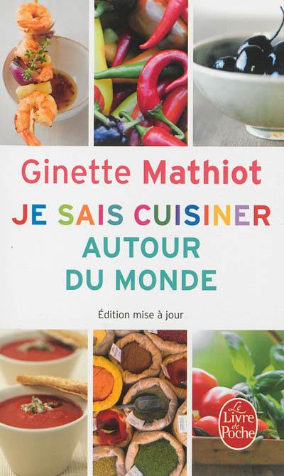 Je sais cuisiner autour du monde : 500 recettes Je sais cuisiner autour du monde : 500 recettes