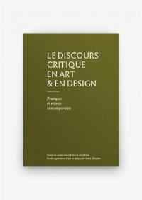 Le discours critique en art & en design : pratiques et enjeux contemporains