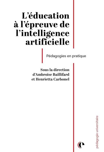 L'éducation à l'épreuve de l'intelligence artificielle : pédagogies en pratique