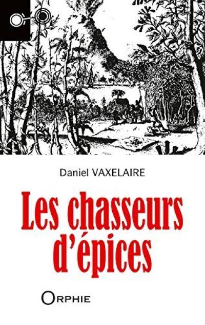 Les chasseurs d'épices Les chasseurs d'épices