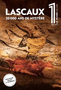 Le musée du 1, hors-série, n° 3. Lascaux, 20.000 ans de mystère