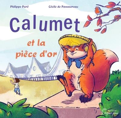 Calumet et la pièce d'or Calumet et la pièce d'or