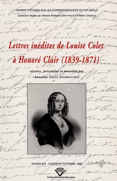 Lettres inédites de Louise Colet à Honoré Clair, 1839-1871 Lettres inédites de Louise Colet à Honoré Clair, 1839-1871