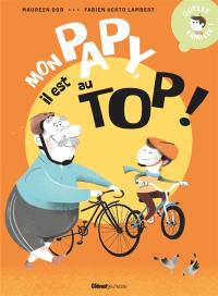Quelle famille !. Mon papy, il est au top !