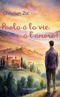 Paola à la vie, à l'amore !