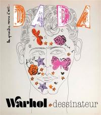 Dada, n° 302. Warhol dessinateur