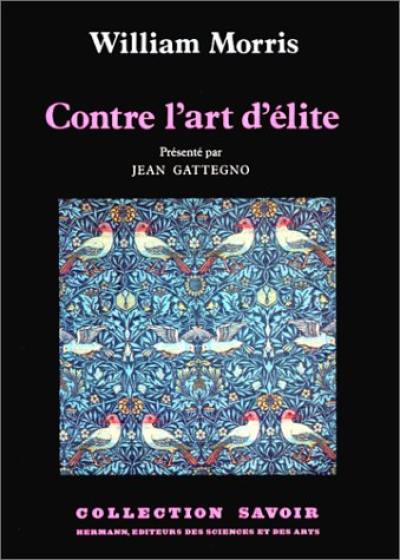 Contre l'art d'élite. La nature du gothique : extraits Contre l'art d'élite. La nature du gothique : extraits