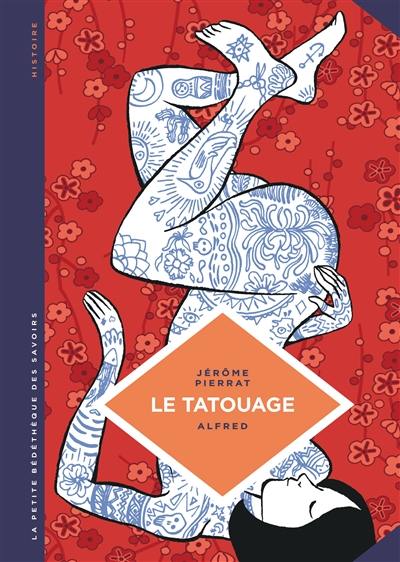 Le tatouage : histoire d'une pratique ancestrale Le tatouage : histoire d'une pratique ancestrale