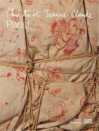 Christo and Jeanne-Claude Paris Christo and Jeanne-Claude Paris