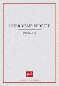 L'Héroïsme sportif