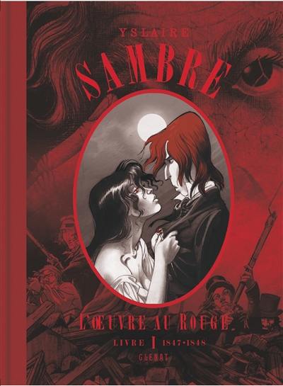 Sambre : l'oeuvre au rouge. Vol. 1