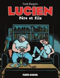 Lucien. Vol. 10. Père et fils