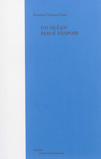 Un océan perlé d'espoir Un océan perlé d'espoir