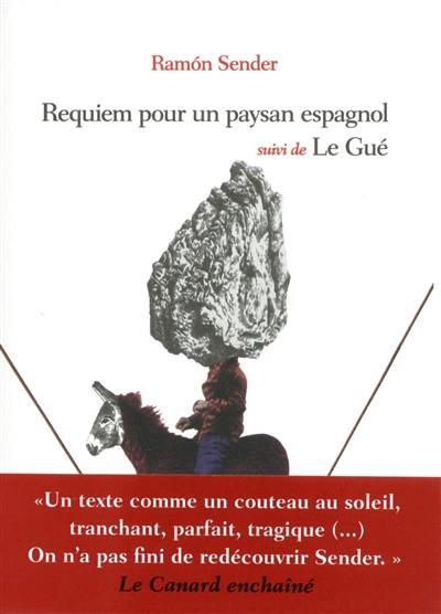 Requiem pour un paysan espagnol. Le gué Requiem pour un paysan espagnol. Le gué