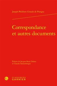 Correspondance : et autres documents