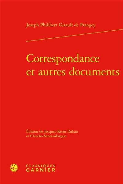 Correspondance : et autres documents Correspondance : et autres documents