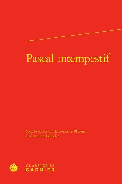 Pascal intempestif