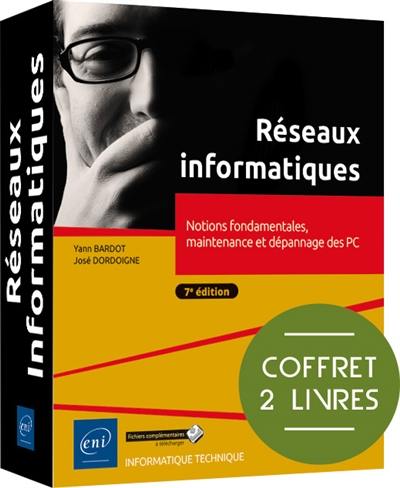 Réseaux informatiques : notions fondamentales, maintenance et dépannage des PC : coffret 2 livres